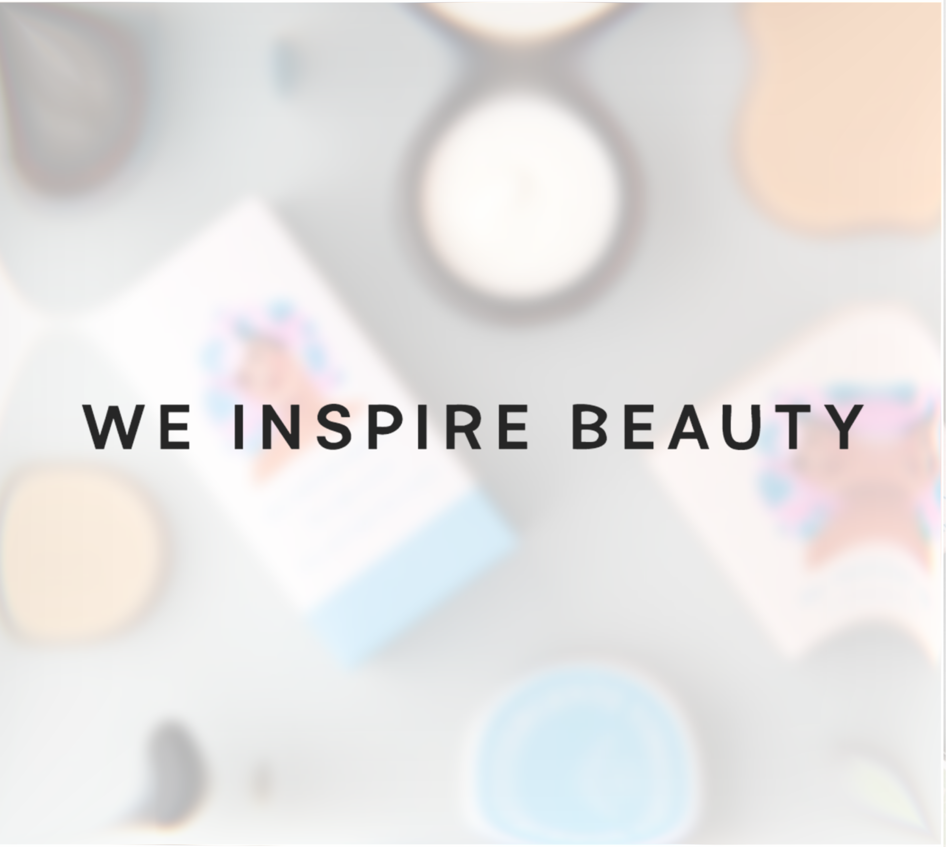 WE INSPIRE BEAUTY